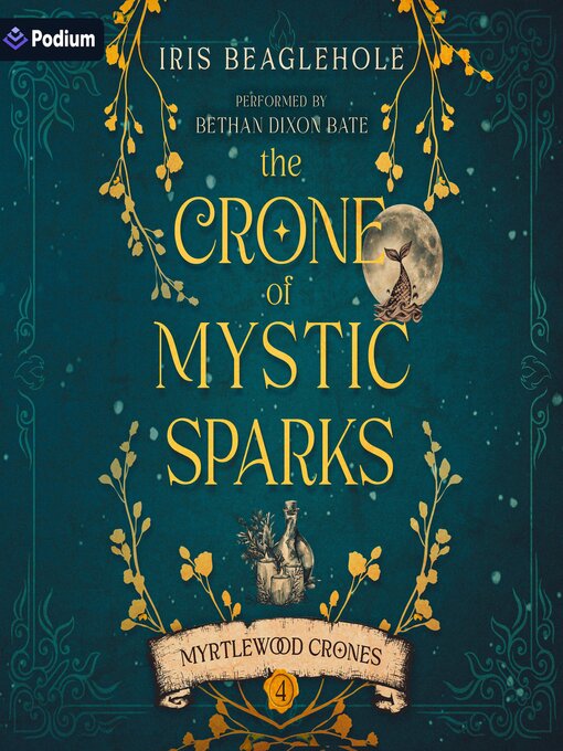 Title details for The Crone of Mystic Sparks by Iris Beaglehole - Available